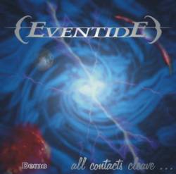Eventide (AUT) : All Contacts Cleave...